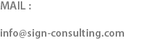 MAIL : info@sign-consulting.com